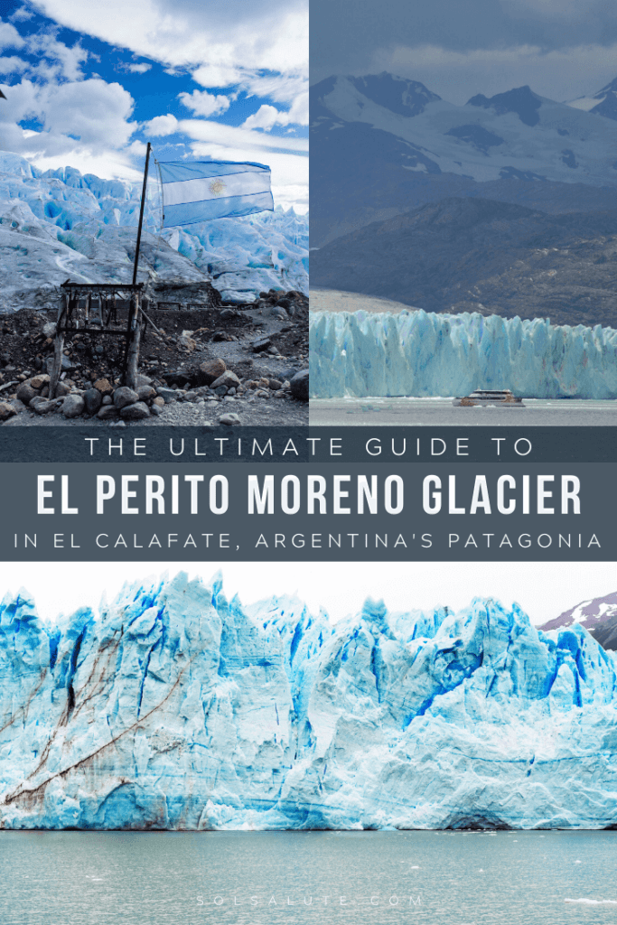 The ultimate guide to Perito Moreno Glacier in Argentina