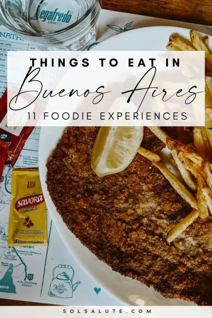 What to Eat in Buenos Aires: 11 Traditional Foodie Experiences You