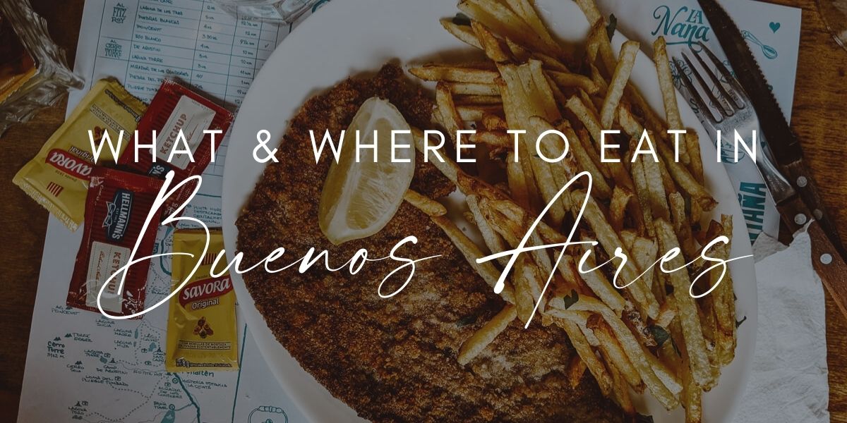 What to Eat in Buenos Aires 11 Traditional Foodie Experiences You Can