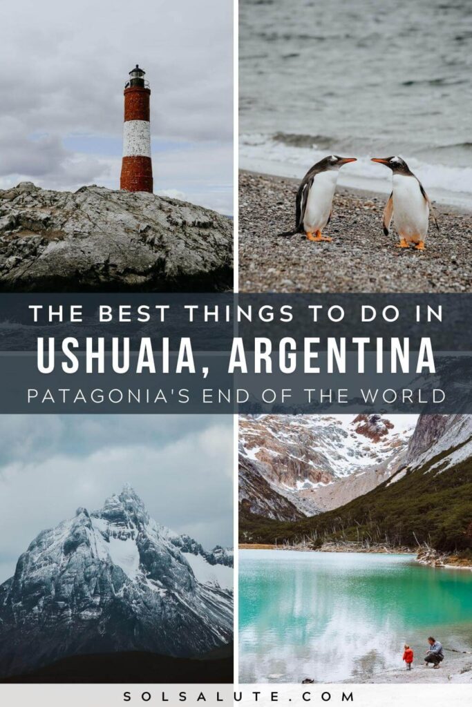 Things to do in Ushuaia: A Travel Guide to the End of the World