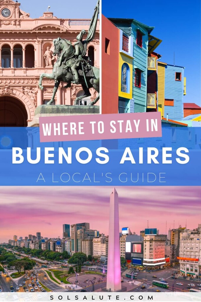 Buenos Aires 2024  Ultimate Guide To Where To Go, Eat & Sleep in